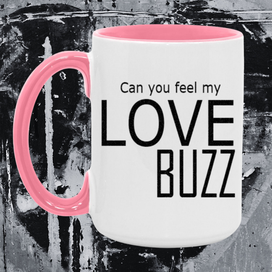 Can You Feel My Love Buzz Accent Mug