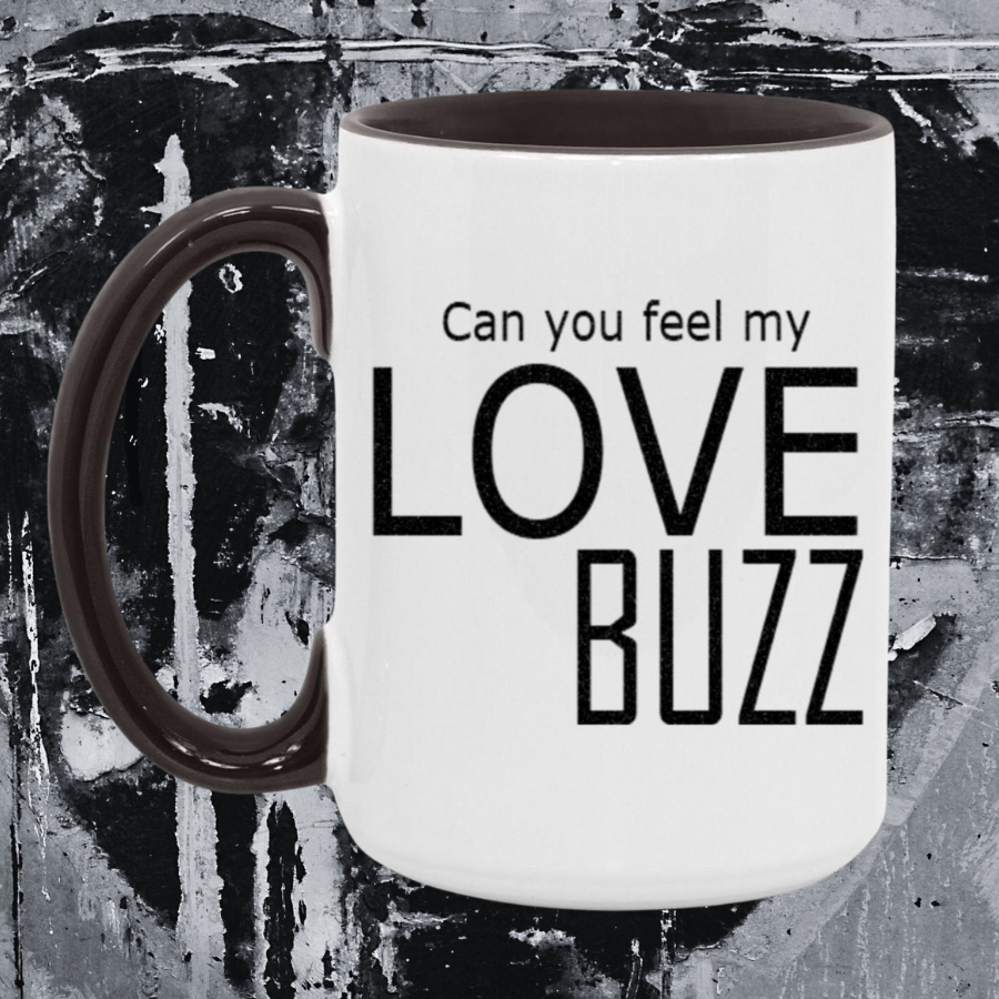 Can You Feel My Love Buzz Accent Mug