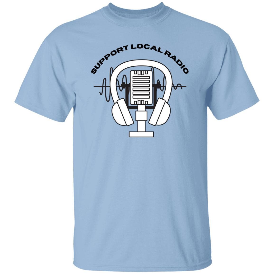 Support Local Radio T-Shirt