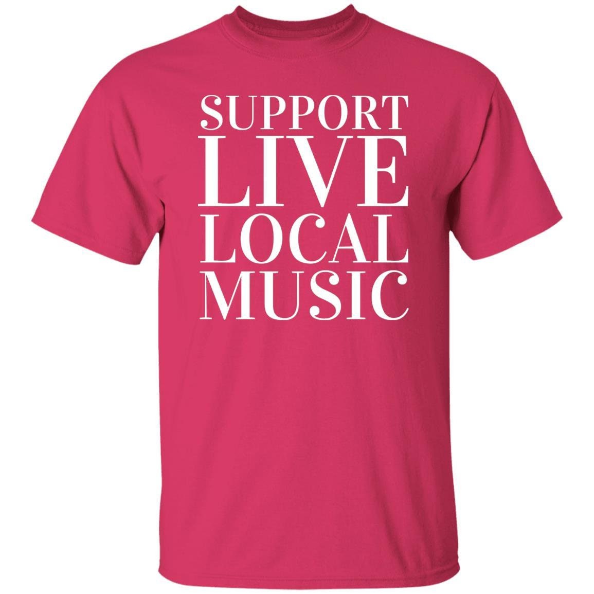 Support Live Local Music T-Shirt